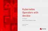 Operators with Kubernetes Ansible - Fierce Software Ansible NOVA Meetup May 30, 2019 Kubernetes Operators