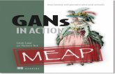 GANs in Action: Deep learning with generative adversarial ......welcome Welcome to MEAP for GANs in Action: Deep Learning with Generative Adversarial Networks. GANs are an exciting