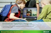 Innovative Teachers Program - download.microsoft.com · ICT innovatively in the classroom-Months later I received a phone call from Microsoft saying that I was the QLD winner of the