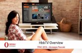 HbbTV Overview - World Wide Web Consortium - HbbTV... · 2014-10-31 · HbbTV v2 Specification Overview TTML TS 102 zzz CSS TS 102 809 TS 102 zzzVol. 5 DASH 23009-1 DASH 23001-7 CENC