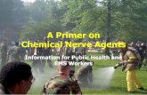 Chemical Nerve Agents - El Dorado County, California · Chemical Nerve Agents Information for Public Health and EMS Workers. 2 This information was adapted and developed from a presentation