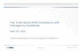 The Truth About AVM Compliance with Interagency Guidelines · XVII. (B) Portfolio Collateral Risk • “Consistent with sound collateral valuation monitoring practices, an institution