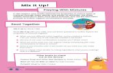 Mix It Up! · 2020-03-20 · Mix it Up by Hervé Tullet Read Mix It Up with your child, and use these questions to further explore the properties of mixtures together. When you put