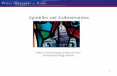 Apostilles and Authentications - Texas · Apostilles and Authentications Office of the Secretary of State of Texas . Government Filings Section . ... Hague Legalization Convention
