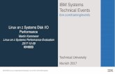 IBM Systems Technical Eventspublic.dhe.ibm.com › software › dw › linux390 › perf › Linux... · In many Linux systems the disk attachment is not set up to get best throughput