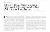 HealtH CaRe How the Supreme Court Doomed the ... How the Supreme Court Doomed the ACA to Failure The
