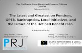 The Latest and Greatest on Pensions, OPEB, Bankruptcies, Local Initiatives, and … · 2019-02-26 · The Latest and Greatest on Pensions, OPEB, Bankruptcies, Local Initiatives, and