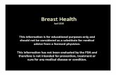 Breast Health 2019 - Life Training Institute › uploads › 1 › 5 › 4 › 9 › ... · 2019-04-26 · disease, uterine fibroids, endometrosis and arteriol sclerosis. • Systemic