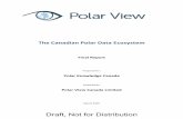 The Canadian Polar Data Ecosystem - Arctic Observing · The Canadian Polar Data Ecosystem Polar Knowledge Canada . Final Report Rev. 1.0 March 2019 . iv . ... There is now a need