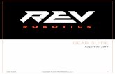 GEAR GUIDE - REV Robotics · together is known as a gear train. By selecting the gears in the gear train as larger or smaller relative to the input gear we can either increase the