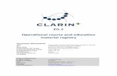D5.2 Operational course and education material registry · 2017-02-28 · CLARIN-PLUS D5.2. Operational course and education material registry 6 h. A monitoring protocol for national
