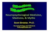 Neuropsychological Medicine, Madness, & Mythsaz-ns.org/presentations/Medical_Marijuana.pdf · 2015-08-28 · Mohamed M. Radwan, Mahmoud A. ElSohly, et al., researchers at the University