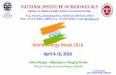 World Allergy Week 2016 · 2016-05-05 · Lecture on: “Pollen Aerobiology and Allergy : Impact of Climate Change” NATIONAL INSTITUTE OF BIOLOGICALS (Ministry of Health & Family