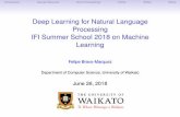 Deep Learning for Natural Language Processing IFI Summer ...fbravoma/deep_nlp_tut.pdf · Natural Language Processing While we humans are great users of language, we are also very