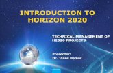 INTRODUCTION TO HORIZON 2020 - IVSZ · 2019-12-17 · INTRODUCTION TO HORIZON 2020. Based on official information and presentations of the European Union Time to grant contract negotiations