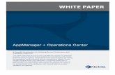 AppManager + Operations Centerdownload.netiq.com/CMS/WHITEPAPER/NetIQ_WP_AppMgrOps... · 2015-12-21 · AppManager + Operations Center . A Powerful Combination for Attaining Service