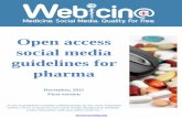 Open access social media guidelines for - Silber's BLOG · Open access social media guidelines for pharma December, 2011 First version „A set of guidelines created collaboratively