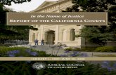 In the Name of Justice - California Courts · San Francisco, CA 94102-3688 415-865-7740 California Courts Infoline: 800-900-5980 pubinfo@jud.ca.gov In the Name of Justice: Report