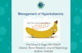 Management of Hyperkalaemia - KDIGO · 2019-10-01 · Mango (1 cheek) 5 Nectarine 9 Peach 7 Grapes 6 Mashed potato 10 Hot chips (sml) 12 Juice (250mL) 10 Milkshake (250mL) 10 Ice-coffee