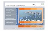 EMaC EmaC SCADA, RTU, PMS Solutions · for Energy Automation. Tupras Aliaga refinery is the first refinery project for EA TRK. 1.000.000 EURO 1999 to 2001 (ext. until 2009) No reference