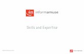 Skills and Expertise - Informamuse...Skills and Expertise PHP HTML5+CSS3 JSON ASCRIPT Y TH A SWIFT OBJECTIVE C C# T SQL TYPESCRIPT PYTHON SmartEating A mobile APP (iOS and Android)