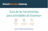 Guía de las herramientas para actividades de Erasmus+ · Materiales de apoyo Herramientas para Erasmus+: •Preguntas frecuentes (en 23 idiomas) •Condiciones de uso (en 23 idiomas)