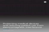 Protecting medical devices and reducing patient risk from is supporting the uptake of medical devices.