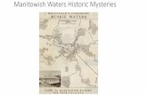 Manitowish Waters Historic Mysteries€¦ · The Manitowish Waters Historic Mystery Project will reveal unsolved mysteries from all lakes connected to the chain through the Trout