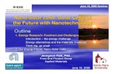 Nano-Solar cells: Solar Cells of the Future with ...site.ieee.org/sfbanano/files/2015/08/Nanosolar-IEEE-SFBA-Nanotech... · • Solar cell efficiencies vary from 6% for amorphous