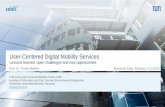 User-Centered Digital Mobility Services · TUM Living Lab Connected Mobility (TUM LLCM) Faculties of Informatics and Civil, Geo and Environmental Engineering Technische Universität