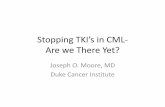 Stopping TKI’s in CML Are we There Yet?Historical Perspective In 1960, Nowell and Hungerford describes, “a minute chromosome replacing one of the four smallest autosomes of chronic