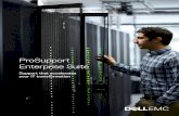 ProSupport Enterprise Suite - SHI International Corp · expertise and insights Dell EMC is known for across the globe. The ProSupport Enterprise Suite doesn’t just extend your IT