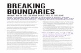 breaking boundaries v5 - Weber Shandwick · 2018-06-11 · BREAKING BOUNDARIES INNOVATION IN THE CREATIVE INDUSTRIES IS EVOLVING It started with the seed of an idea, driven by the