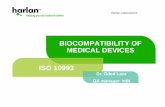 BIOCOMPATIBILITY OF MEDICAL DEVICES ISO 10993...1. Physical-chemical testing 2. Toxicity studies 3. Mutagenicity studies 4. Environmental toxicity studies on aquatic and terrestrial