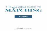 THE MATCHING GUIDE TO MATCHING - Amazon S3 · THE GUIDE TO MATCHING THE GUIDE TO MATCHING SAMPLE. The Eﬀortless Guide To Matching ... • Tones are created by adding grey, ... TIE