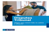 Disputes Tribunal - Ministry of Justice · they’re liable (you can make a claim against them) so they’ll need to attend the hearing. Insurance If you have car insurance that might