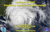 Updates to NHC Products, Services, and Warnings · a. Tropical cyclone is a category 3 or greater AND b. Sustained tropical cyclone surface winds of 100 knots (115 mph) or greater