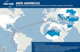 MED AMERICAS - CMA CGM MED... · 2016-07-21 · MIAMI MED AMERICAS New direct service connecting the Mediterranean to the Caribbean, Mexican Gulf and WCSA TRANSIT TIMES* CONTACTS