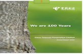 We are 100 Years YOUNG - China Telecom · We are 100 Years . We are 100 Years YOUNG Annual Report 2010 China Telecom Corporation Limited HKEx StocK codE: 728 NYSE StocK codE: cHA.