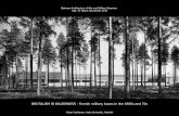 BRUTALISM IN WILDERNESS - Finnish military bases in the 1960s …architectureofwar.artun.ee/wp-content/uploads/... · 2013-05-15 · BRUTALISM IN WILDERNESS - Finnish military bases