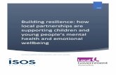 Building resilience: how local partnerships are supporting ... · Expenditure on CAMHS services ranges from £9 per capita in the lowest spending CCG up to £162 per capita in the