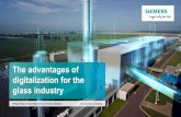 The advantages of digitalization for the · The advantages of digitalization for the glass industry Philippe Mary, Head of Glass Branch, ... Digital Enterprise is the portfolio of