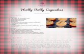 Holly Jolly Cupcakes - LorAnn Oils cupcakes.pdf · Holly Jolly Cupcakes 4. Divide batter evenly among prepared muffin tins, filling each 2⁄ 3 full. Bake cupcakes for 18–22 minutes