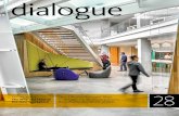 dialogue - Gensler · dialogue As work blends with life, people give more value to experience. Both cities and work settings are being ... and work creates the need for a measure