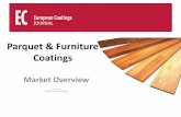 Parquet & Furniture Coatings · Market size for Furniture Coatings in Europe Tonnes Million Litres EU27 (plus Norway, Switzerland) 350,000 278 CIS Region & non -EU member states 25,000