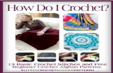 How Do I Crochet? 13 Basic Crochet Stitches and Free ... Do I Crochet 13 Basic Crochet... · How Do I Crochet? 13 Basic Crochet Stitches and Free Beginner Crochet Afghan Patterns