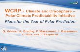 WCRP - Climate and Cryosphere – Polar Climate ... · *cryosphere.org2 2 Modelling • Sea Ice and Climate Modeling Forum – development and improvement of dynamic-thermodynamic