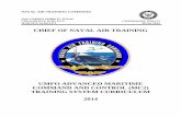 UMFO ADVANCED MARITIME COMMAND AND CONTROL …UMFO ADVANCED MARITIME COMMAND AND CONTROL (MC2) TRAINING SYSTEM CURRICULUM . 2014 . CNATRAINST 1542.171 30 Oct 2014 2 BLANK PAGE . CNATRAINST