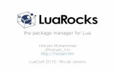 the package manager for Luahisham.hm/papers/talks/hisham_luaconf2016.pdf · 'Sep 2009'Mar 2010'Sep 2010'Mar 2011 'Sep 2011'Mar 2012'Sep 2012'Mar 2013 'Sep 2013'Mar 2014'Sep 2014'Feb