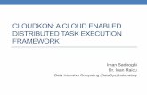 CLOUDKON: A CLOUD ENABLED DISTRIBUTED TASK EXECUTION … › ~iraicu › teaching › CS554-S15 › lecture09-CloudKon.… · Intro and Motivation (5min) Background (2min) Proposed